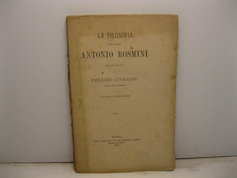 La filosofia dell'abate Antonio Rosmini. Quarta edizione